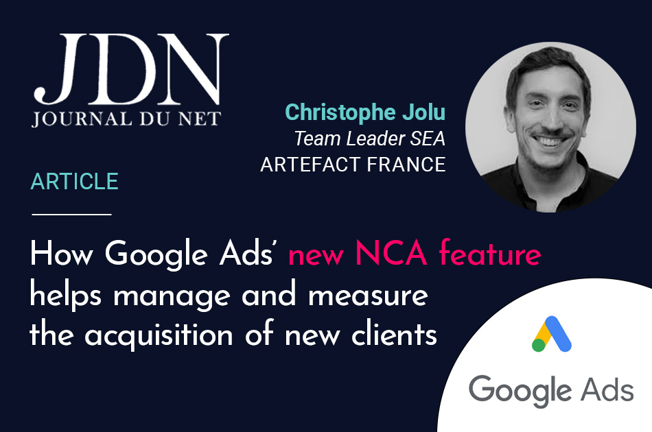 JDN-Article Jolu – WEBSITE How Google Ads’ new NCA feature helps manage and measure the acquisition of new clients