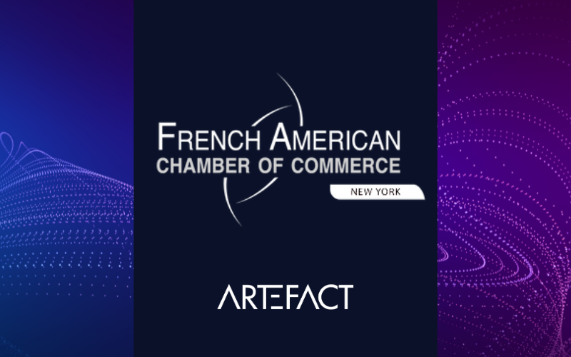 French American Chamber of Commerce x Artefact ||French American Chamber of Commerce x Artefact ||French American Chamber of Commerce x Artefact