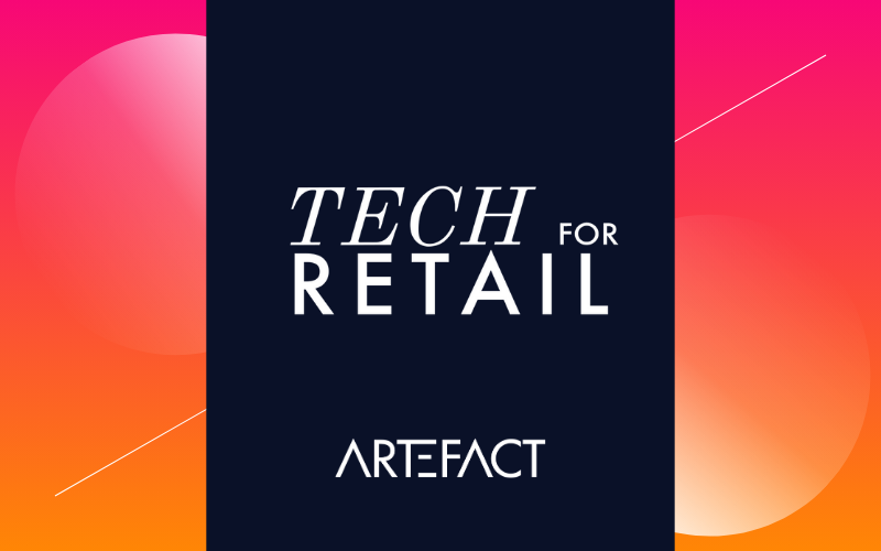 Tech for retail 2024 – Artefact Event Tech for retail 2024 - Artefact Event