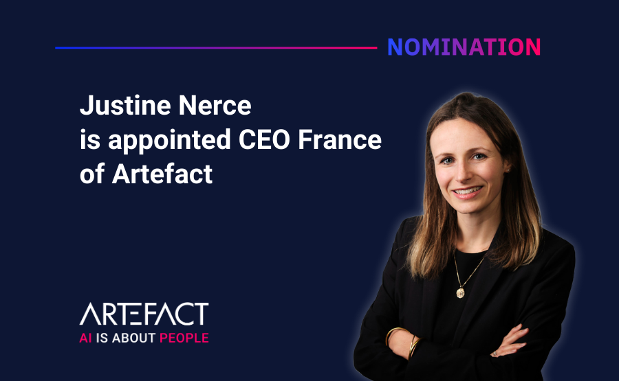 Nomination: Justine Nerce, appointed CEO France of Artefact Justine Nerce is appointed CEO France of Artefact