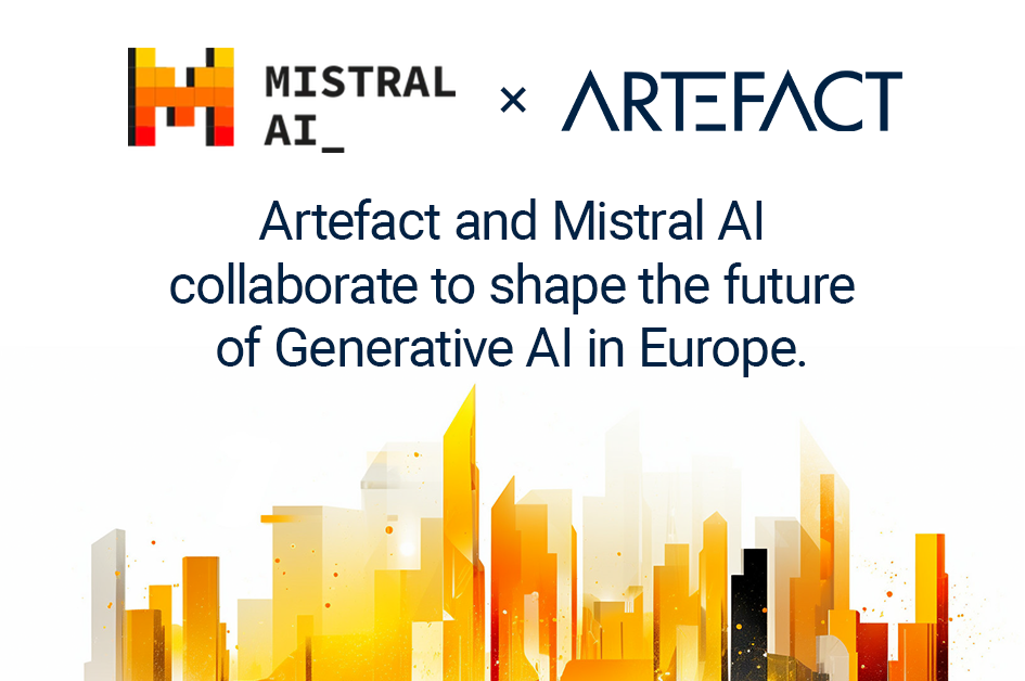 PR – Mistral AI x ATF EN Artefact and Mistral AI collaborate to shape the future of Generative Artificial Intelligence in Europe